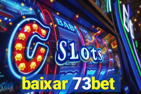 baixar 73bet